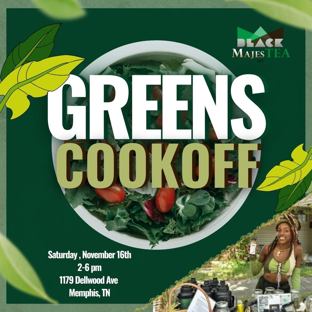 GREENS COOK OFF Saturday November 16th 2pm-6pm 1179 Dellwood ave memphis tn 38127